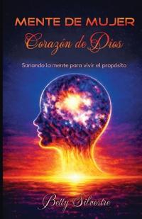 Mente de Mujer, Corazon de Dios