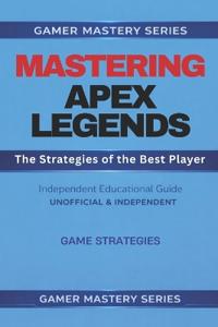 Mastering Apex Legends