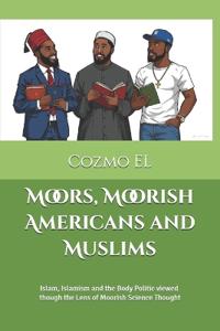 Moors, Moorish Americans and Muslims