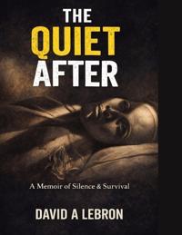 The Quiet After