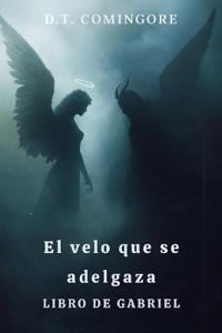 El velo que se adelgaza