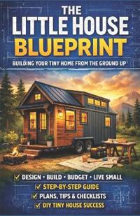The Little House Blueprint