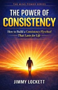 The Power of Consistency