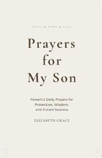 Prayers for My Son