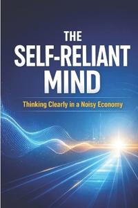 The Self-Reliant Mind