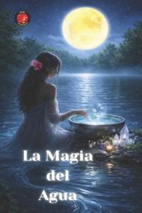 La Magia del Agua