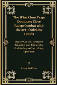 The Wing Chun Trap