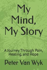 My Mind, My Story