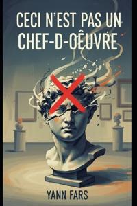 Ceci n'est pas un chef-d'oeuvre