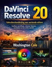 DaVinci Resolve 20 Gebruikershandleiding voor werkende editors