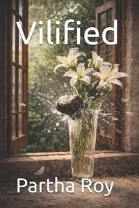 Vilified