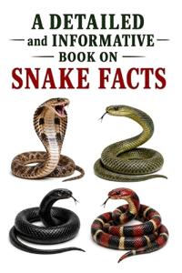 A Detailed and Informative Book on Snake Facts