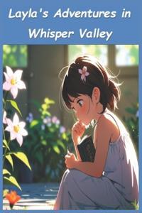 Layla's Adventures in Whisper Valley