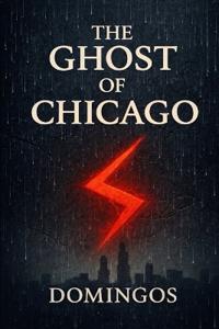 The Ghost of Chicago