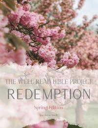 The Well Read Bible Project Spring Edition