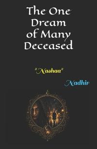 The One Dream of Many Deceased