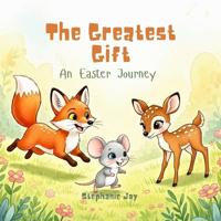 The Greatest Gift