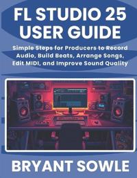 FL Studio 25 User Guide