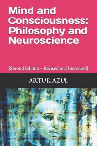 Mind and Consciousness - Philosophy and Neuroscience