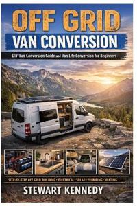 Off Grid Van Conversion