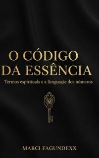 O código da essência