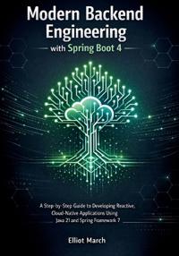 Modern Backend Engineering with Spring Boot 4