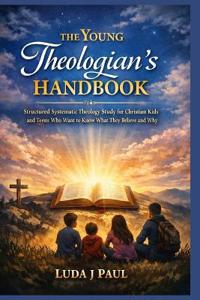 The Young Theologian's Handbook