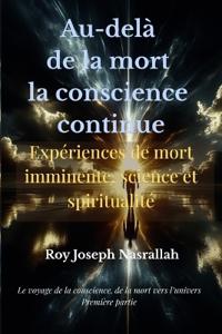Au-delà de la mort la conscience continue