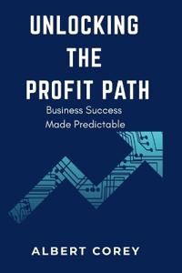 Unlocking The Profit Path