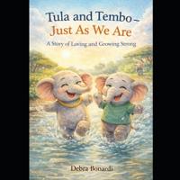 Tula and Tembo - Just As We Are