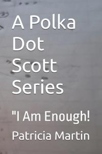 A Polka Dot Scott Series
