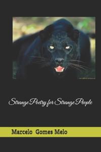 Strange Poetry for Strange People