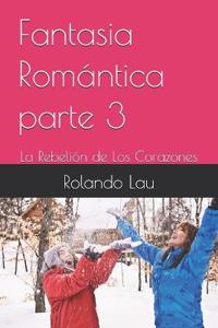 Fantasia Romántica parte 3