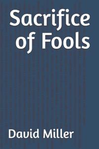 Sacrifice of Fools