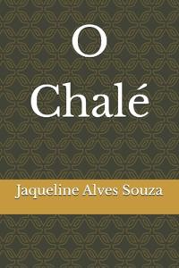 O Chalé