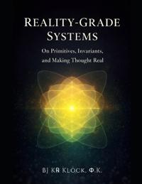 Reality-Grade Systems