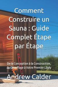 Comment Construire un Sauna