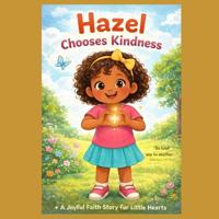 Hazel Chooses Kindness
