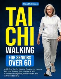 Tai Chi Walking for Seniors Over 60