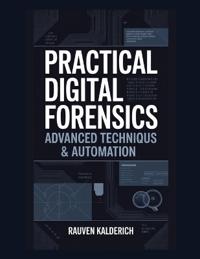 Practical Digital Forensics