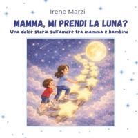 Mamma, mi prendi la luna?