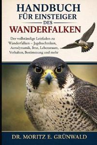 Handbuch Für Einsteiger Des Wanderfalken