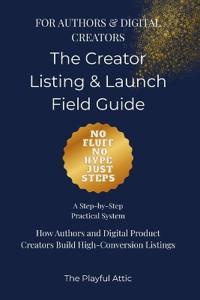 The Creator Listing & Launch Field Guide