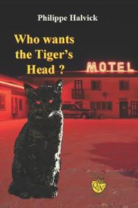 Who wants the Tiger's Head?