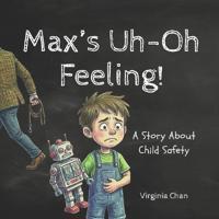 Max's Uh-Oh Feeling