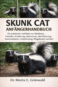 Skunk Cat Anfängerhandbuch
