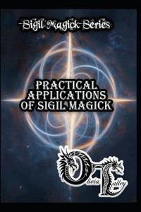 Practical Applications of Sigil Magick