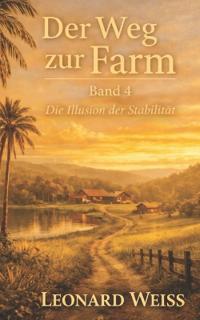 Der Weg zur Farm Band 4