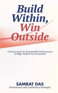Build Within, Win Outside