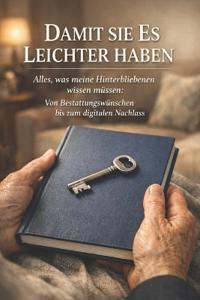 Damit sie es leichter haben